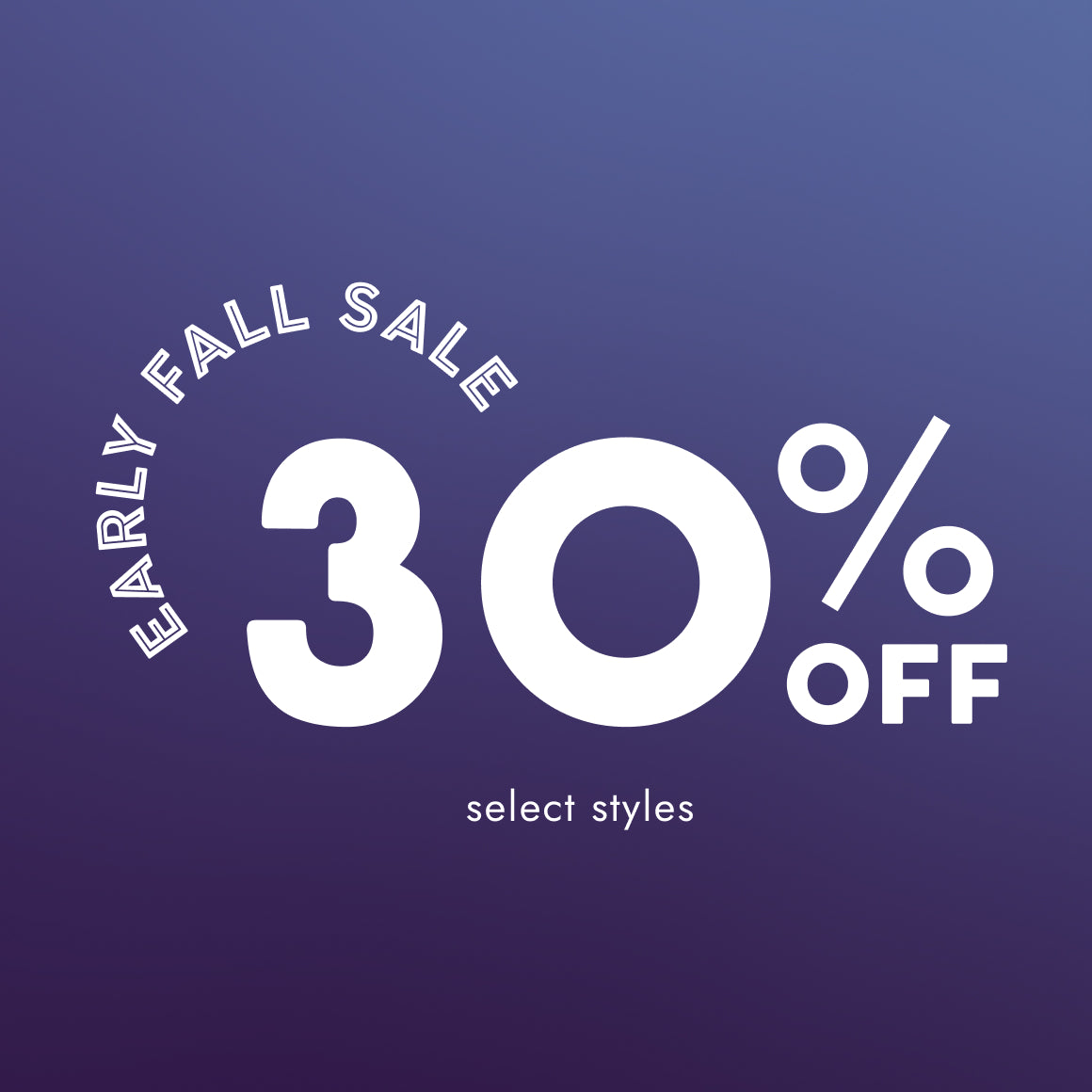 EARLY FALL SALE COLLECTION