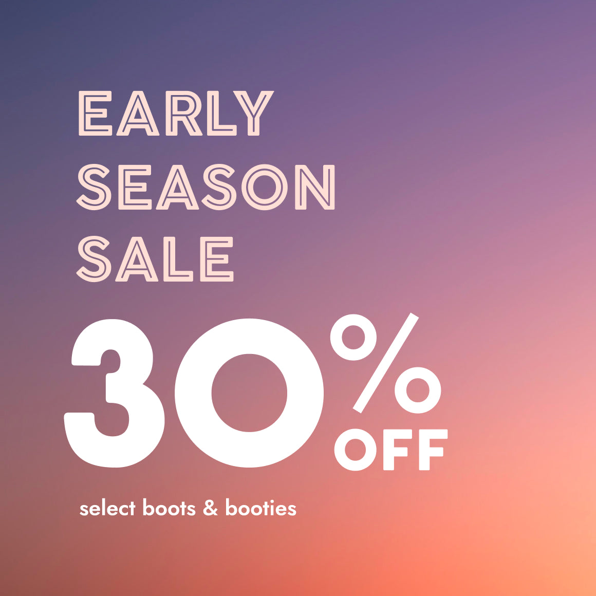 EARLY SEASON SALE COLLECTION