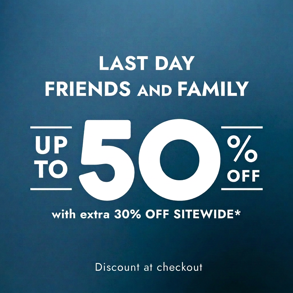 Friends and Family up to 50% Off with extra 30% Off Sitewide